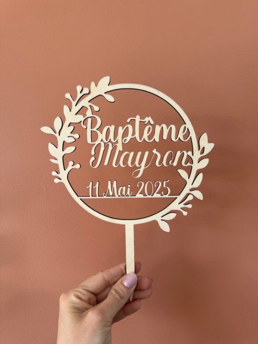 Cake topper en bois pour évènement (baptême, mariage, anniversaire...)